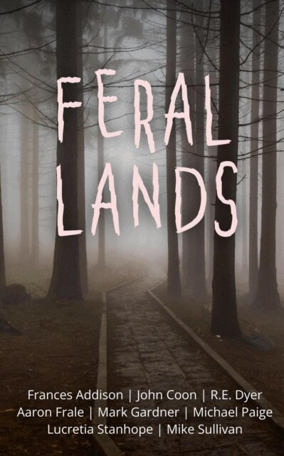 John Coon - Feral Lands, E-bok