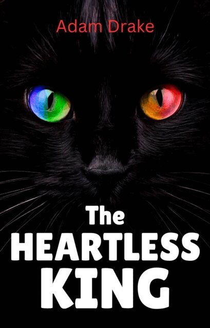 Adam Drake - Heartless King, E-bok