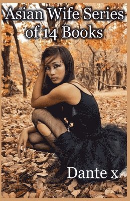 Dante X - Asian Wife - Series of 14 Books, Häftad