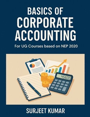 Surjeet Kumar - Basics of Corporate Accounting, Häftad
