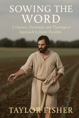 Taylor Fisher - Sowing the Word, Häftad