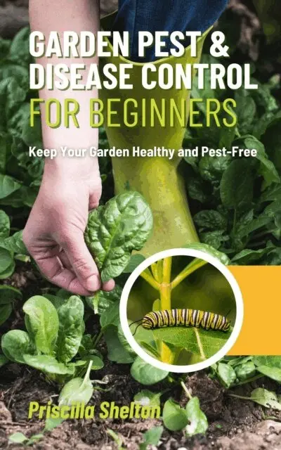 Priscilla Shelton - Garden Pest & Disease Control for Beginners:  Keep Your Garden Healthy and Pest-Free, E-bok. Tillgänglighet: Lägg i varukorg