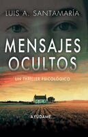Luis A Santamaría - Mensajes ocultos, Häftad