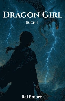 Rai Ember - Dragon Girl - Buch 1, Häftad
