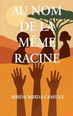 Mbida Mbida Camille - Au Nom de la même racine, Häftad. Tillgänglighet: Lägg i varukorg