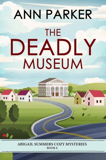 Ann Parker - Deadly Museum, E-bok