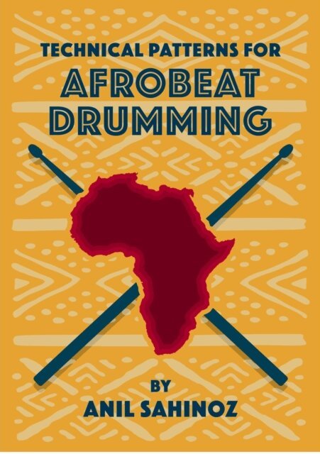 anil sahinoz - Technical Pattern for AfrobeatDrumming, E-bok. Tillgänglighet: Lägg i varukorg