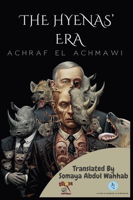 Achraf El Achmawi - Hyenas' Era, Häftad. Tillgänglighet: Lägg i varukorg