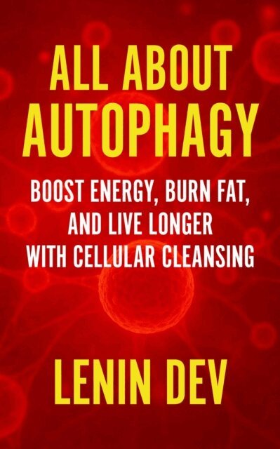 Lenin Dev - All About Autophagy, E-bok. Tillgänglighet: Lägg i varukorg