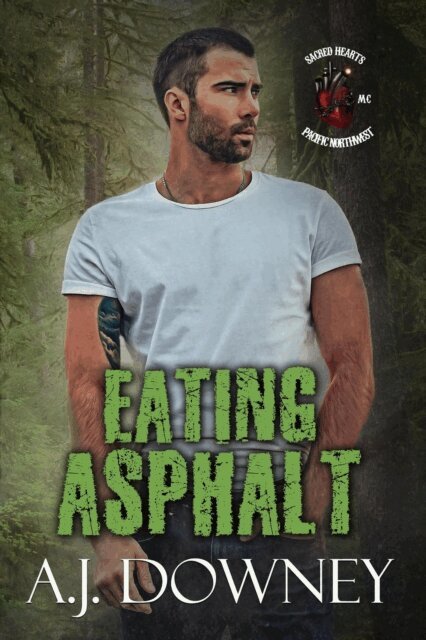 A.J. Downey - Eating Asphalt, E-bok