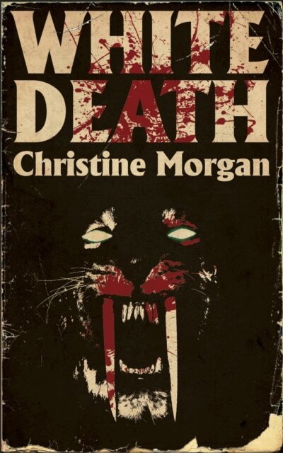 Christine Morgan - White Death, E-bok