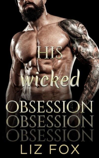 Liz Fox - His Wicked Obsession, E-bok