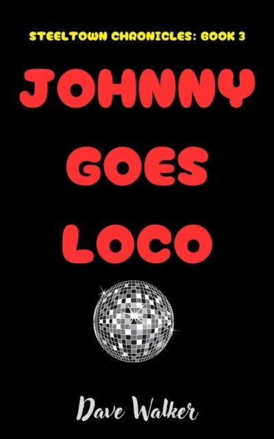 Dave Walker - Johnny Goes Loco, E-bok