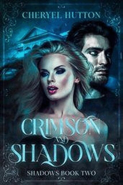 Cheryel Hutton - Crimson and Shadows, E-bok