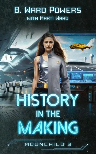 Marti Ward, B. Ward Powers - History in the Making, E-bok. Tillgänglighet: Lägg i varukorg