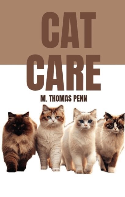 M. THOMAS PENN - Cat Care, E-bok
