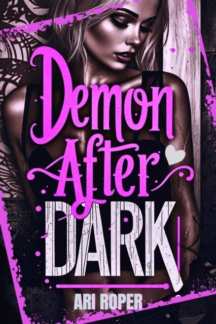 Ari Roper - Demon After Dark, E-bok