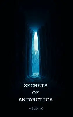 Minam Ko - Secrets of Antarctica Book 1, Häftad. Tillgänglighet: Lägg i varukorg