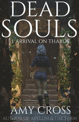 Amy Cross - Arrival on Thaxos, Häftad