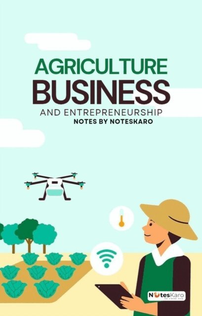 NotesKaro - Agriculture Business and Entrepreneurship, E-bok