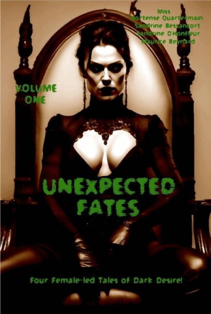 Maurice Reynard, Sandrine D'Honfleur, Sandrine Bessancort, Miss Hortense Quartermain - Unexpected Fates, E-bok