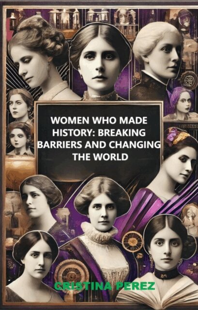 Cristina Perez - Women who made history, E-bok