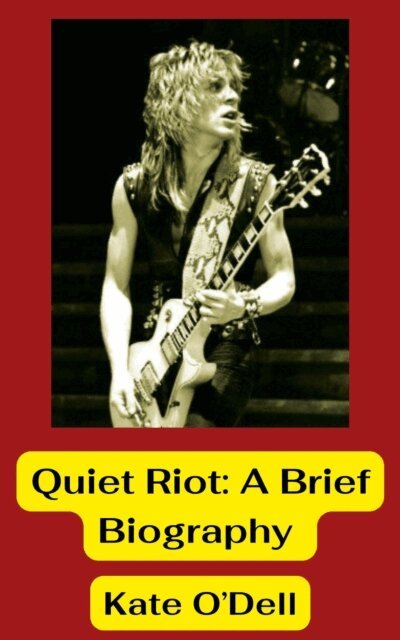 Kate O'Dell - Quiet Riot: A Brief Biography, E-bok. Tillgänglighet: Lägg i varukorg