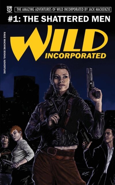 Jack Mackenzie - Wild Incorporated: The Shattered Men, E-bok