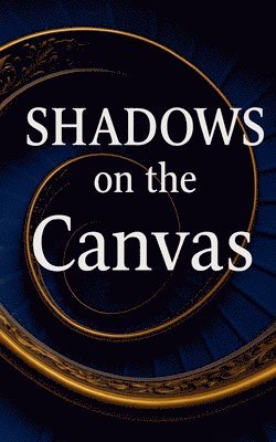 Mourad Errahla - Shadows on the Canvas, Häftad. Tillgänglighet: Lägg i varukorg