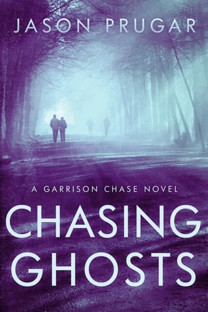 Jason Prugar - Chasing Ghosts, E-bok