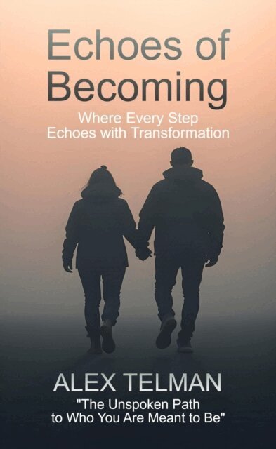 Alex Telman - Echoes of Becoming, E-bok