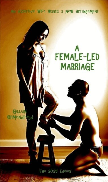 Gillian Ormendroyd - Female-Led Marriage, E-bok