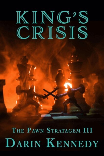 Darin Kennedy - King's Crisis, E-bok