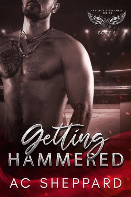AC Sheppard - Getting Hammered, E-bok