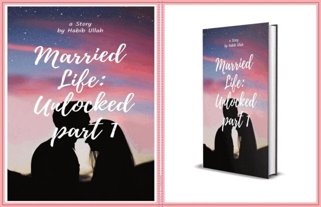 Habib Ullah - Married Life-Unlocked, E-bok