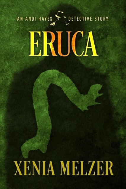 Xenia Melzer - Eruca, E-bok