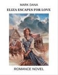 Eliza Escapes for Love