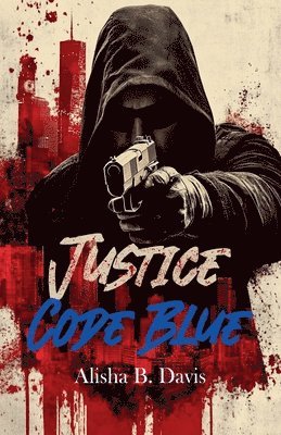 Alisha B Davis - Justice, Häftad
