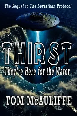 Tom McAuliffe - Thirst - They're Here for the Water, Häftad. Tillgänglighet: Lägg i varukorg