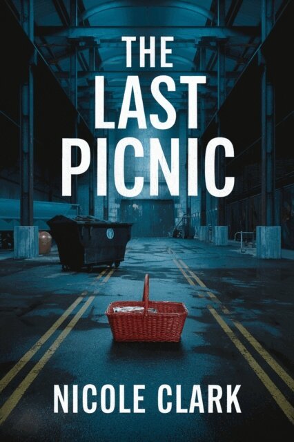 nicole clark - THE last picnic, E-bok