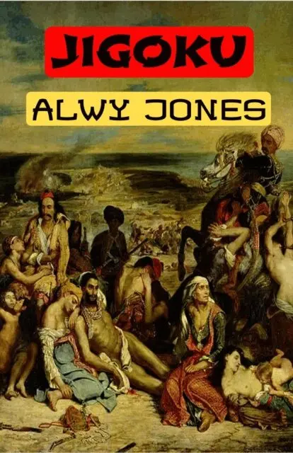 Alwy Jones - Jigoku, E-bok. Tillgänglighet: Lägg i varukorg