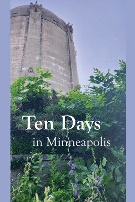 Erik Van Mechelen - Ten Days in Minneapolis, Häftad. Tillgänglighet: Lägg i varukorg