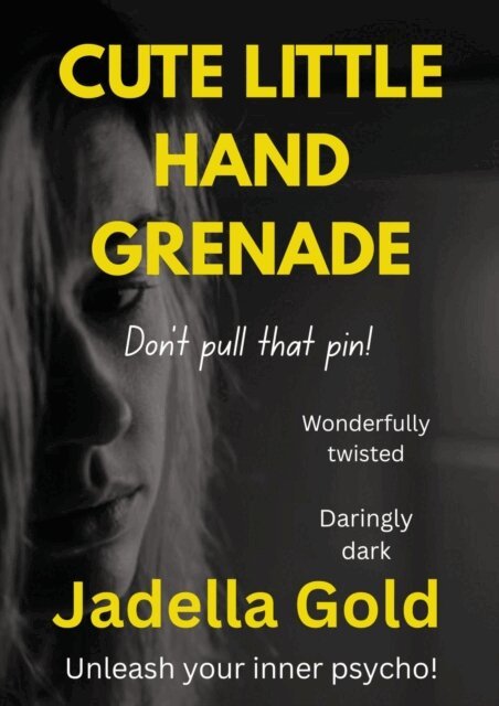 Jadella Gold - Cute Little Hand Grenade, E-bok