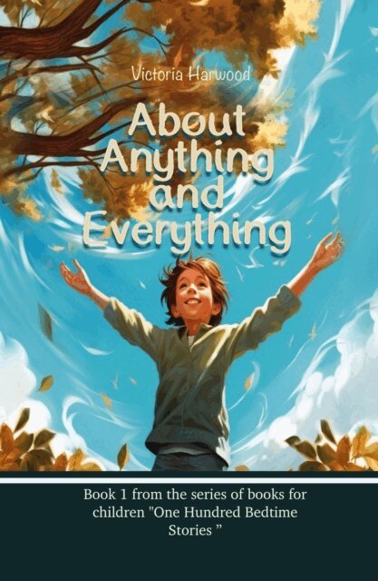 Victoria Harwood - About Anything & Everything, E-bok