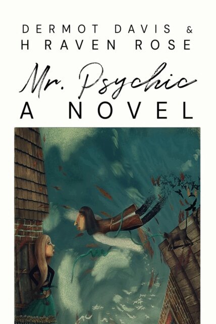 Dermot Davis, H Raven Rose - Mr. Psychic, E-bok