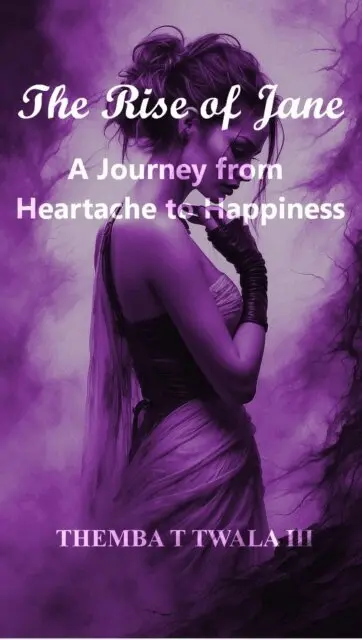 THEMBA T TWALA III - Rise of Jane A Journey from Heartache to Happiness, E-bok. Tillgänglighet: Lägg i varukorg