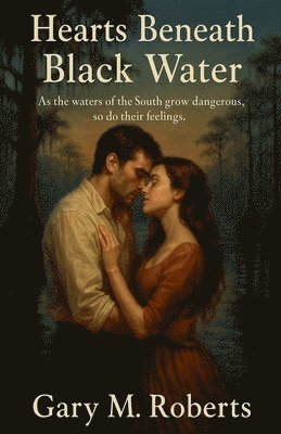 Gary M Roberts - Hearts Beneath Black Water, Häftad. Tillgänglighet: Lägg i varukorg
