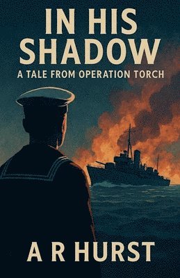A R Hurst - In His Shadow, Häftad
