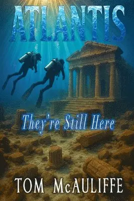 Tom McAuliffe - Atlantis - They're Still Here, Häftad. Tillgänglighet: Lägg i varukorg