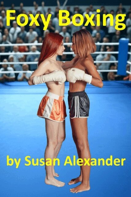 Susan Alexander - Foxy Boxing, E-bok